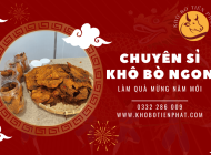 Tìm địa chỉ chuyên sỉ khô bò ngon uy tín làm quà mừng Tết tại TPHCM