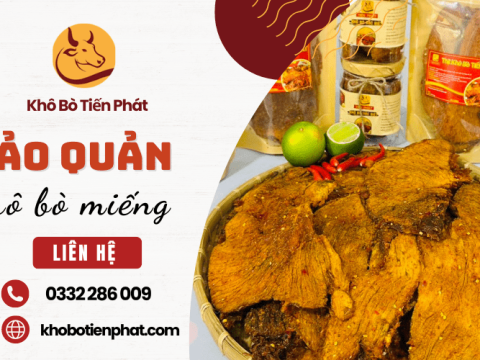 Giao khô bò miếng nhanh chóng tại TP.HCM và cách bảo quản khô bò miếng được lâu