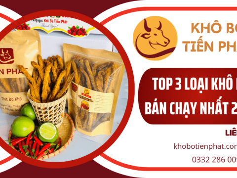 Top 3 loại khô bò bán chạy nhất 2023 – Xưởng khô bò giá sỉ uy tín – chất lượng tại TP.HCM